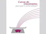 Curvas de crescimento: para que e como utilizar? (publications)