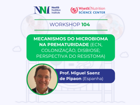 Mecanismos do Microbioma na Prematuridade (ECN, colonização, disbiose; perspectiva do resistoma)