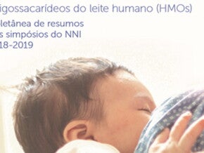 Oligossacarídeos do leite humano (HMOs): coletânea de resumos dos simpósios do NNI 2018-2019 (publications)