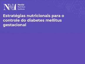 Estratégias nutricionais para o controle do diabetes mellitus gestacional