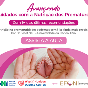 Nutrição na prematuridade: podemos torná-la ainda mais precisa?