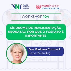 Síndrome de Realimentação Neonatal: Por que o Fosfato é Importante