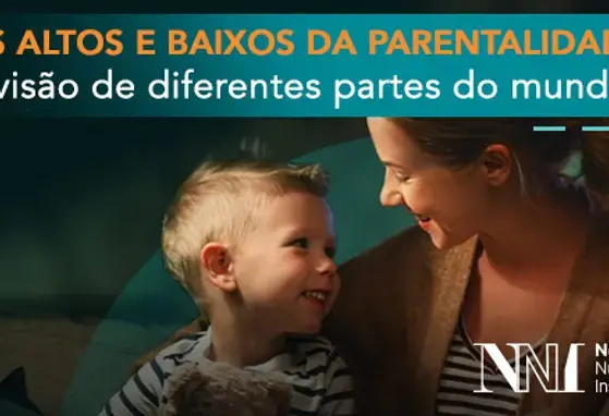 Os altos e baixos da Parentalidade: a visão de diferentes partes do Mundo