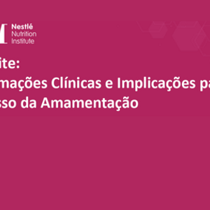 Mastite: Informações Clínicas e Implicações para o Sucesso da Amamentação