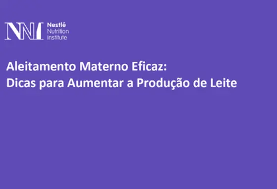 Aleitamento Materno Eficaz: Dicas para Aumentar a Produção de Leite Aleitamento Materno Eficaz: Dicas para Aumentar a Produção de Leite