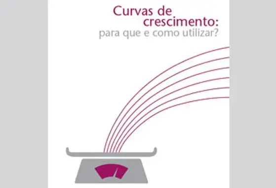 Curvas de crescimento: para que e como utilizar? (publications)