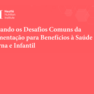Superando os Desafios Comuns da Amamentação para Benefícios à Saúde Materna e Infantil