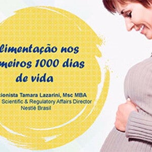 Alimentação nos primeiros 1.000 dias de vida (videos)