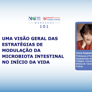 Uma visão geral das estratégias de modulação da microbiota intestinal no início da vida