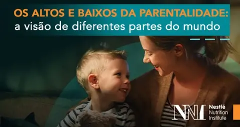 Os altos e baixos da Parentalidade: a visão de diferentes partes do Mundo Os altos e baixos da Parentalidade: a visão de diferentes partes do Mundo